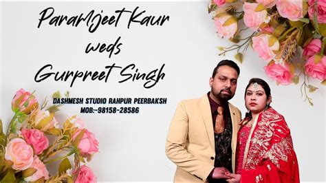 Wedding Ceremony Of Paramjeet Kaur Weds Gurpreet Singh Youtube