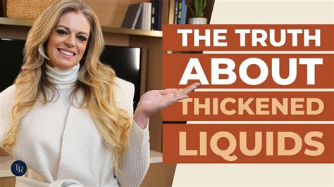 Is Thickening Liquids At Bedside Really That Bad Heres What We Know