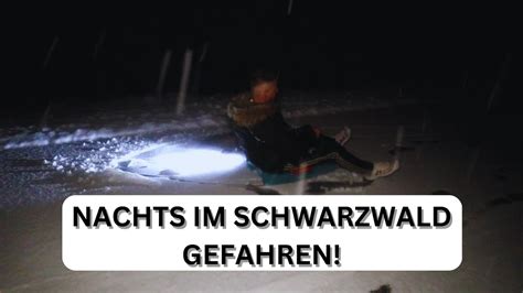 Spontan Wir Sind Mitten In Der Nacht Im Schwarzwald Gefahren Bei