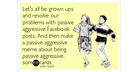 Passive Aggressive Behavior Meme