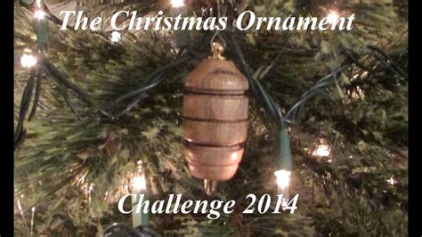 Christmas Ornament Challenge 2014 Youtube