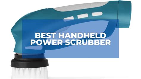 10 Best Handheld Power Scrubber 2024 In Every Price Range