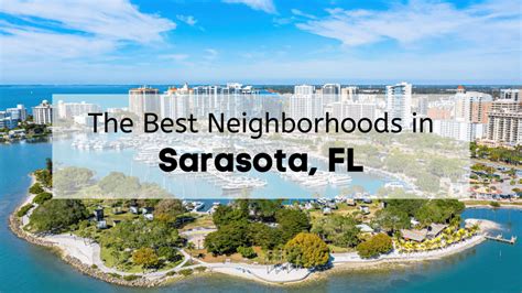 Neighborhoods in Sarasota 🏡 | 9 Best Sarasota Florida Neighborhoods