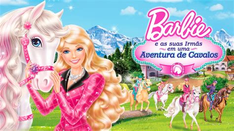 Barbie E Aventura De Cavalos - Barbie e as suas Irmãs em uma Aventura de Cavalos | Apple TV