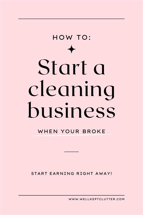 How To Start A Cleaning Business When Your Broke Wellkeptclutter