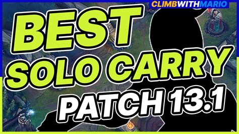 The Best Solo Carry Champion To Climb Fast On Patch Season