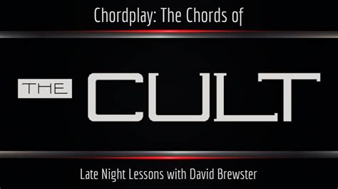 Chordplay The Chords Of The Cult Youtube