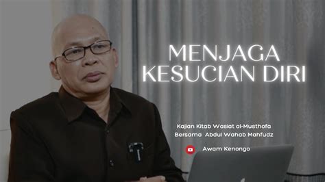 Menjaga Kesucian Diri Kitab Wasiat Al Musthofa Youtube