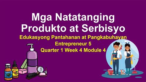 Epp5 Mga Natatanging Produkto At Serbisyo Youtube