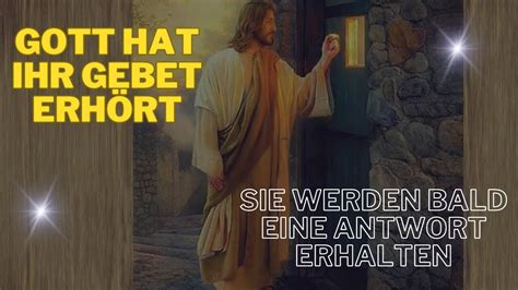 Gott hat Ihr Gebet erhört Sie werden bald eine Antwort erhalten YouTube