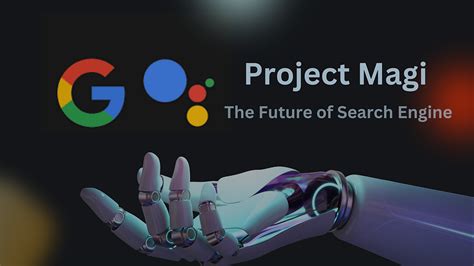 Google S New Project Magi The Future Of Search Engines