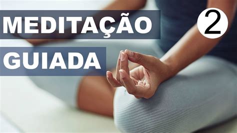 Meditação Guiada Vencendo medos e inseguranças Fábio Lima YouTube