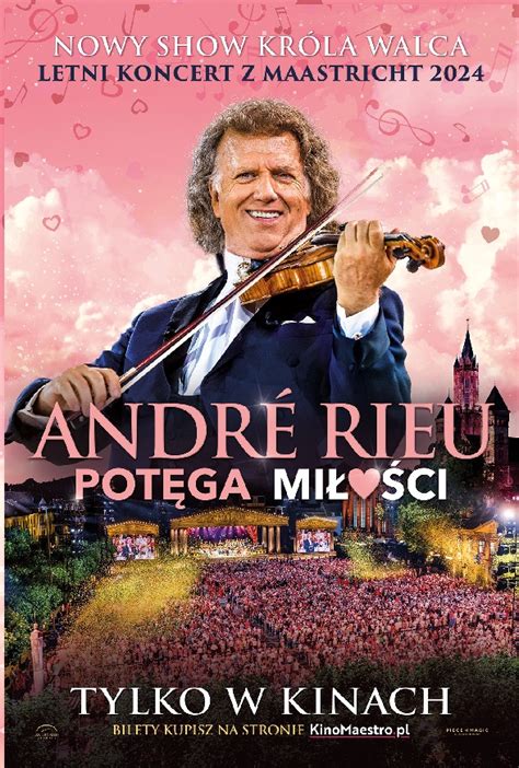 Andre Rieu Potęga miłości Retransmisja nowego letniego koncertu z