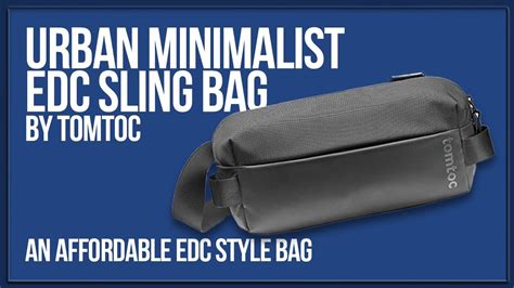 Tomtoc Minimalist Edc Sling Bag Unboxing Sunday Youtube