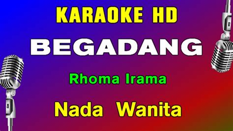 Begadang Rhoma Irama Karaoke Nada Wanita Youtube