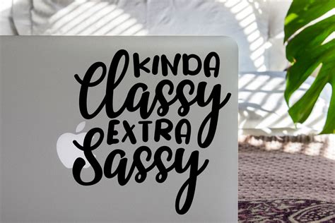 Kinda Classy Extra Sassy Vinyl Decal Sassy Sticker Classy Etsy