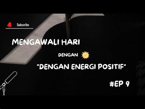 Bagaimana Cara Menumbuhkan Energi Positif Di Pagi Hari Catatan Nisa