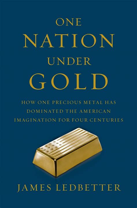 One Nation Under Gold Audio Archives James Ledbetter Free