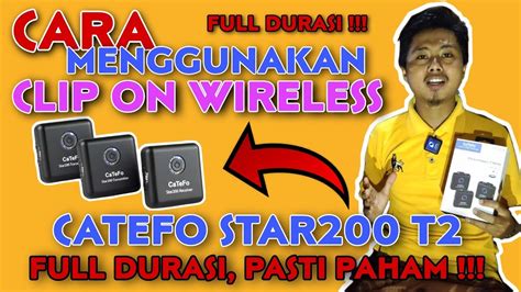 Cara Menggunakan Clip On Wireless Catefo Star T Di Hp Mic