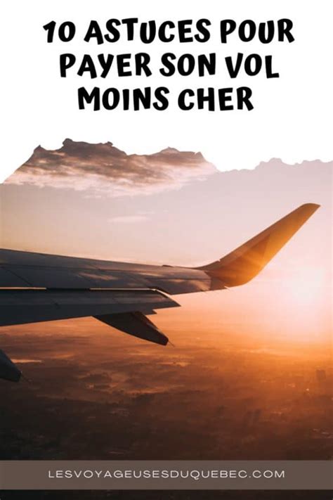 Payer son billet d avion moins cher et économiser sur son vol en 10 astuces