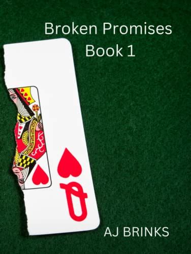 Broken Promises Book 1 By Aj Brinks Goodreads