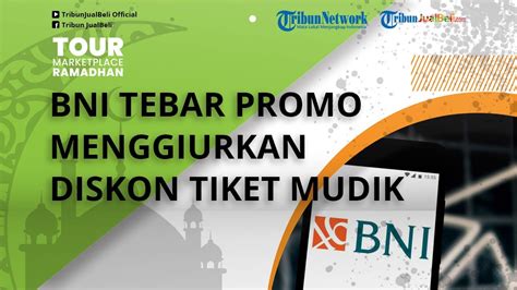 Berlimpah Jelang Lebaran Bni Tebar Promo Menggiurkan Ada Diskon