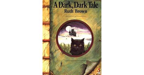 A Dark Dark Tale By Ruth Brown