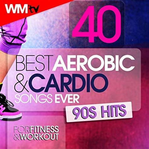 40 Best Aerobic And Cardio Songs Ever 90s Hits For Fitness And Workout