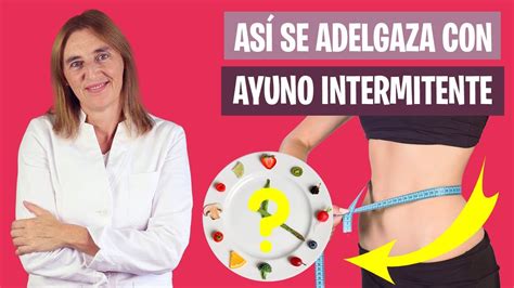 Cómo ADELGAZAR RÁPIDO con AYUNO INTERMITENTE Ayuno para adelgazar