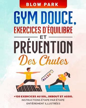 Aller GYM DOUCE EXERCICES D ÉQUILIBRE et PRÉVENTION DES CHUTES pour