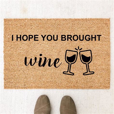 I Hope You Brought Wine Doormat Wine Doormat Wine Decor Etsy