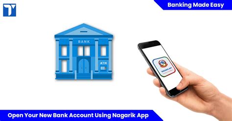 Steps To Open A New Bank Account Using Nagarik App