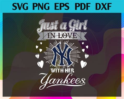 Just A Girl In Love With Her Yankees Svg New York Yankees Png New