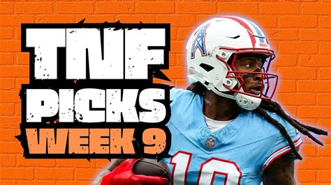 Week 9 TNF Player Props Titans Vs Steelers Week 9 Fantasy Football