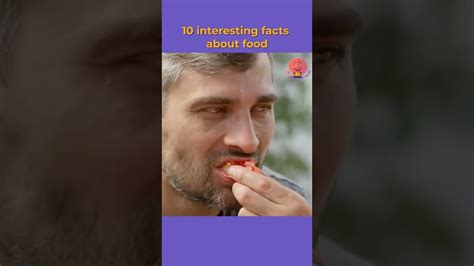 10 Amazing Fact About Food 🍑🍗 Facts Of Mine Amazing Facts Mind