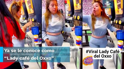 Mujer Lleva Olla Al Oxxo Para Llenarla Con Caf Y Se Viraliza Youtube