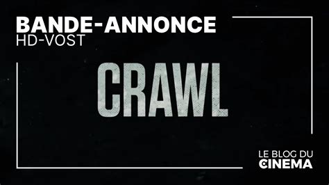 CRAWL Bande Annonce HD VOST YouTube