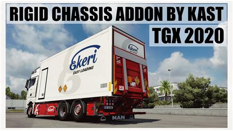 Ets Tgx Rigid Chassis Addon By Kast Youtube