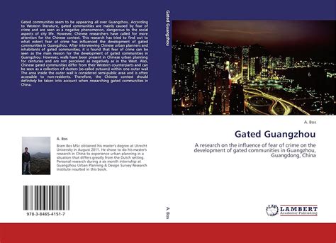 Gated Guangzhou A Research On The Influence Of Fear Of Crime On The Development Of Gated