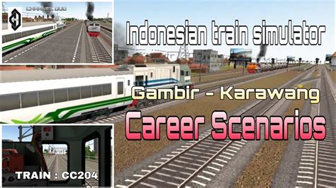 Indonesian TRAIN Simulator Gambir Karawang CAREER Scenarios YouTube