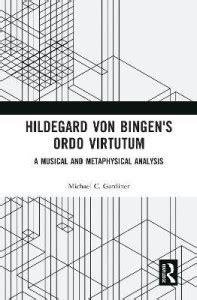 Hildegard von Bingen's Ordo Virtutum: Buy Hildegard von Bingen's Ordo Virtutum by Gardiner ...