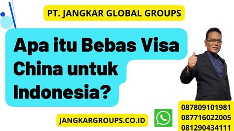 Bebas Visa China Untuk Indonesia Jangkar Global Groups