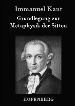 Grundlegung Zur Metaphysik Der Sitten Von Immanuel Kant Portofrei Bei