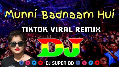 Munni Badnaam Hui Dj Vs Riva Riva Dj Bangla Mal Dj TikTok Remix Mashup