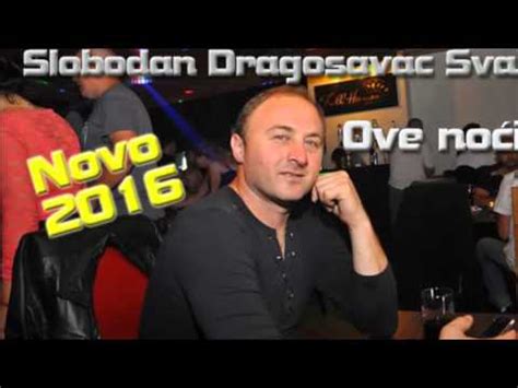 Slobodan Dragosavac Svabo 2016 Ove Noci YouTube