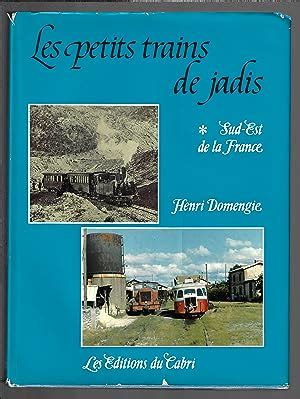 Petits Trains Jadis Sud Est Abebooks