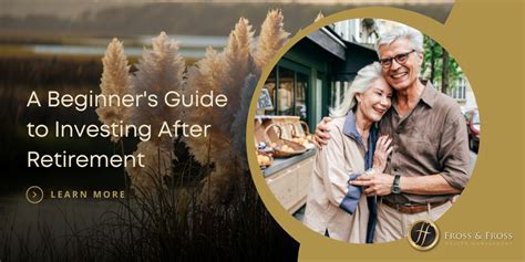 A Beginner's Guide to Investing After Retirement | Fross & Fross Wealth ...