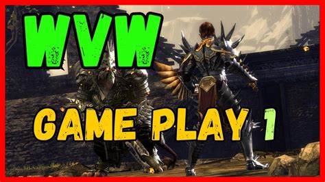 Gw2 Wvw New Player Game Play Youtube