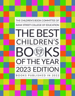 "The Best Children's Books of the Year [2023 edition]" by Bank Street ...