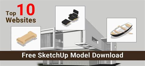 The Top 10 Websites for Free SketchUp Model Download - SketchUpFamily